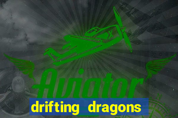 drifting dragons season 2